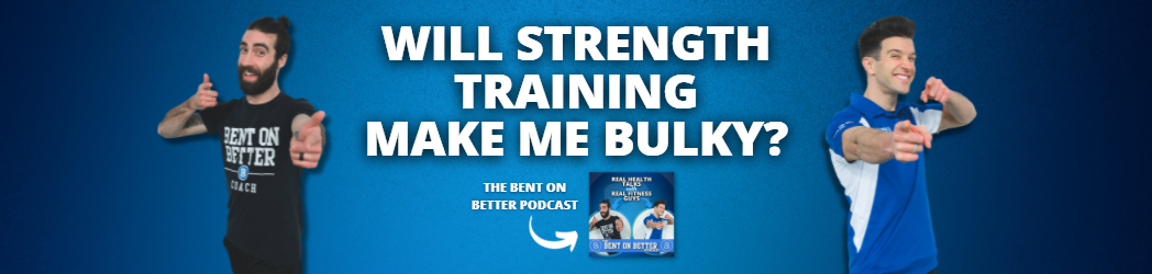 Will Strength Training Make Me Bulky?